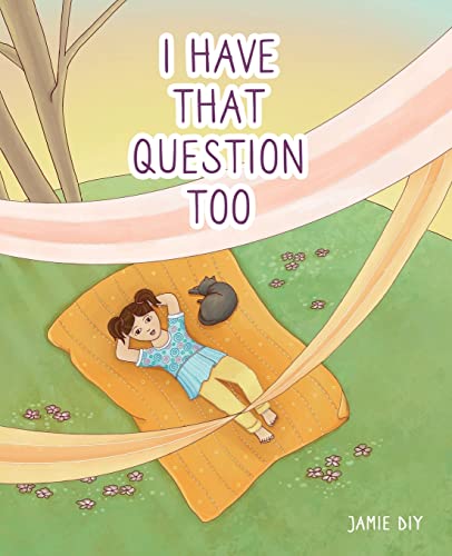 I Have That Question Too (Paperback)
