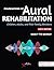 Foundations of Aural Rehabilitation: Children, Adults, and Their Family Members, Sixth Edition
