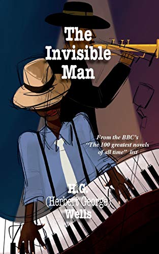 The Invisible Man: A Grotesque Romance