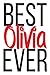 Best Olivia Ever: 6x9 Colle...