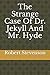 The Strange Case Of Dr. Jekyll And Mr. Hyde