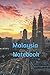 Malaysia Notebook