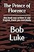 The Prince of Florence by Bob Luke