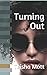Turning Out