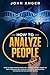 How to Analyze People: How ...