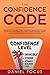 The Confidence Code by Daniel Focus