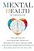 Mental Health Workbook: For...