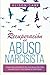 Recuperación del Abuso Narcisista by Alison Care