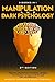 Manipulation and Dark Psych...