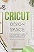 Cricut Design Space: A step...