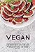 Easy Vegan Keto Recipes: Co...