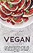 Easy Vegan Keto Recipes: Co...