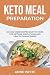 Keto Meal Preparation: 50 L...
