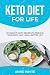 Keto Diet for Life: 50 Heal...