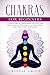 Chakras for Beginners: A Co...