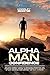 Alpha Man Confidence: Win w...