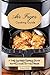 My Air Fryer Cooking Guide by Grace Ward