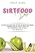Sirtfood Diet: Activating Y...