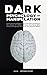 Dark Psychology and Manipulation: How to Become A Master of Your Own Mind and Influence The Actions Of Others. Discover Time-Tested Mind Control and Hypnosis Techniques That Impacted Millions.