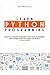 Learn Python Programming: A Practical Introduction Guide for Python Programming. Learn Coding Faster with Hands-On Project. Crash Course