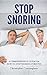 Stop Snoring: A Comprehensi...