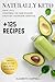 Naturally Keto: +125 Recipe...