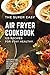 The Super Easy Air Fryer Co...