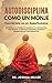 AUTODISCIPLINA COMO UN MONJE Conviértete en un superhumano Desarrollar la Fuerza de Voluntad y el Autocontrol Para Resistir la Tentación, Desarrollar ... Hábitos y Ser Productivo (Spanish Edition)