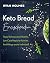 Keto Bread Encyclopedia: Ta...