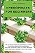 Hydroponics for Beginners: ...