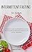 Intermittent Fasting For Wo...