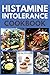 Histamine Intolerance Cookb...