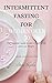 Intermittent Fasting for Women Over 50 by Steven Hughes