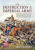 The Destruction of the Imperial Army: Volume 2 - The Battles Around Metz