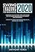 Swing Trading for Beginners 2020: Strategies to Use Options, Forex, and Stocks for the Market, Matched with the Correct Risk Management. Discern the Secrets and Psychology of the Modern Day Traders