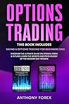 Options Trading: 2 Books in 1: Swing and Options Trading for Beginners 2020. Discover the Ultimate Guide on Stocks, Forex and Futures. Learn the Secrets and Psychology of the Modern Day Traders