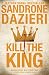 Kill the King