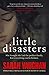 Little Disasters