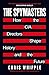 The Spymasters: How The CIA's Directors Shape History And The Future