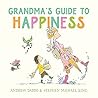 Grandma's Guide to Happiness by Stephen Michael King