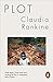 Plot by Claudia Rankine Plot by Claudia Rankine