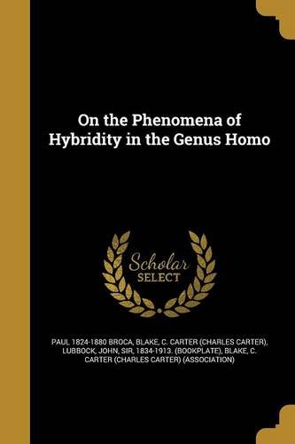 On the Phenomena of Hybridity in the Genus Homo (Paperback)