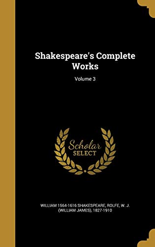 Shakespeare's Complete Works; Volume 3 (Hardcover)