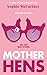 Mother Hens