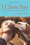 I Chose You by Carmen Leal
