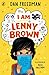 I Am Lenny Brown