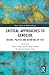 Critical Approaches to Genocide by Hülya Adak