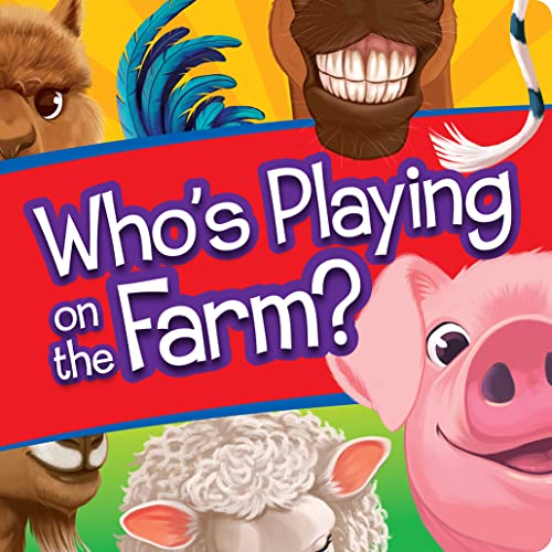 Who's Playing on the Farm?: Interactive Lift-the-Flap (Board Book)