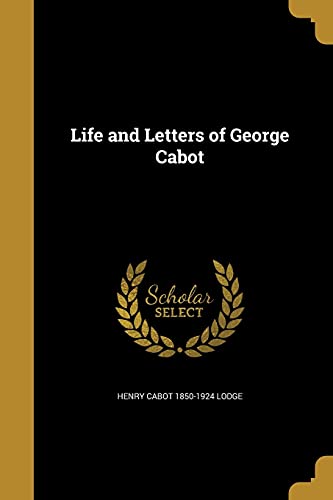 Life and Letters of George Cabot