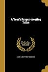 A Year's Prayer-meeting Talks